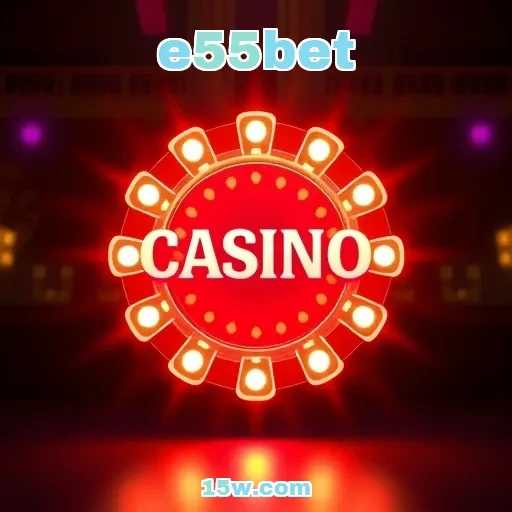e55bet: Promoções Imperdíveis Que Você Não Pode Perder!